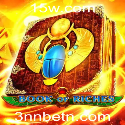 Explorando o Fascinante Mundo do Jogo BookofRiches e a Inovadora Plataforma 3NNbet